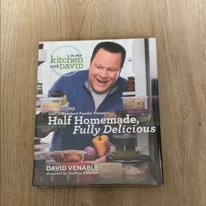 In the Kitchen with David Cookbook - Half Homemade, Fully Delicious